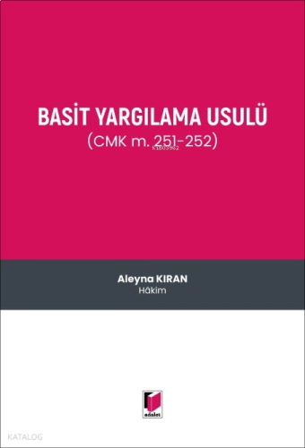 Basit Yargılama Usulü (CMK m. 251-252)