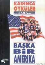 Başka Bir Amerika; Kadınca Öyküler