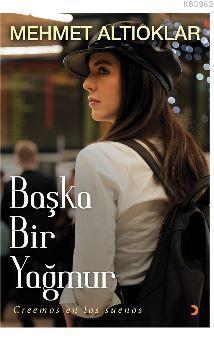 Başka Bir Yağmur; Creemos en los suenos