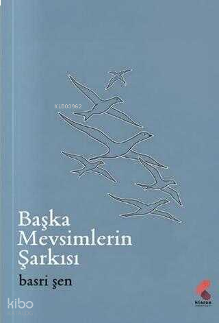 Başka Mevsimlerin Şarkısı
