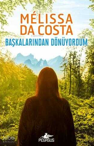 Başkalarından Dönüyordum