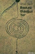 Başkası Olduğun Yer