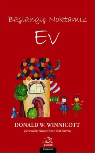 Başlangıç Noktamız  - Ev