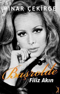 Başrolde Filiz Akın