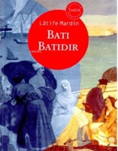 Batı Batıdır