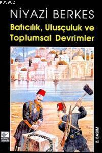 Batıcılık, Ulusçuluk ve Toplumsal Devrimler