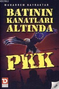 Batının Kanatları Altında Pkk