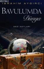 Bavulumda Dünya; Gezi Notları