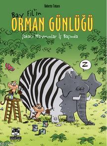 Bay Fil'in Orman Günlüğü - Şakacı Maymunlar İş Başında