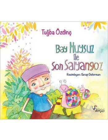 Bay Huysuz ile Son Salyangoz