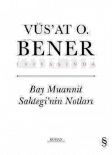 Bay Muannit Sahtegi’nin Notları