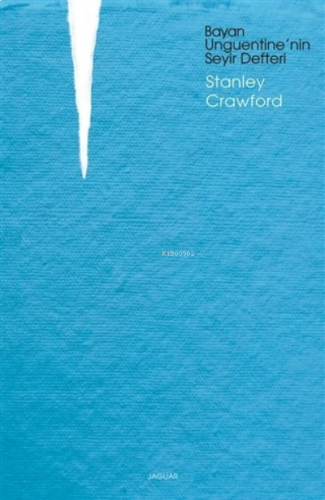 Bayan Unguentine'nin Seyir Defteri