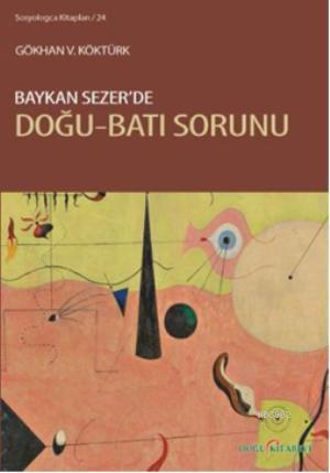 Baykan Sezerde Doğu-Batı Sorunu