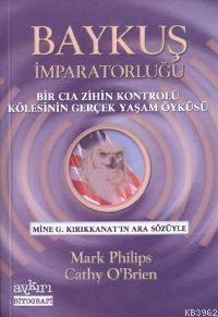 Baykuş İmparatorluğu; Bir CIA Zihin Kontrolü Kölesinin Gerçek Yaşam Öyküsü