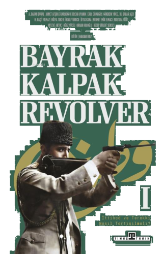 Bayrak, Kalpak, Revolver