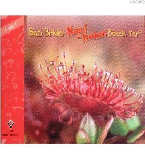 Bazı Bitkiler Nasıl ve Neden Böcek Yer (6 Yaş)