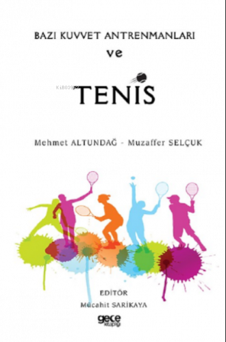 Bazı Kuvvet Antrenmanları ve Tenis