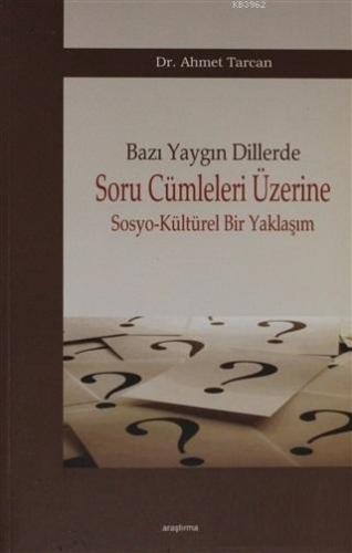 Bazı Yaygın Dillerde Soru Cümleleri Üzerine Sosyo-Kültürel Bir Yaklaşım