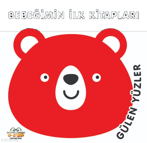 Bebeğimin İlk Kitapları;Güler Yüzler