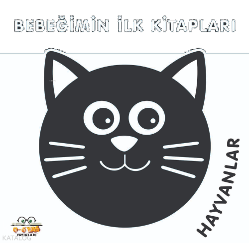 Bebeğimin İlk Kitapları;Hayvanlar