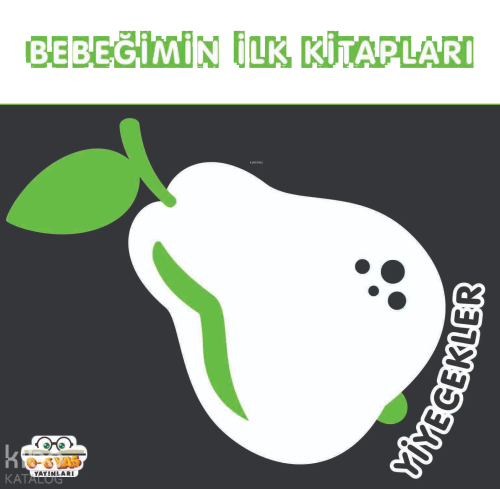 Bebeğimin İlk Kitapları;Yiyecekler