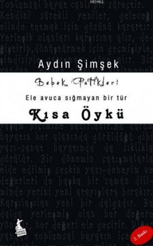 Bebek Patikleri; Ele Avuca Sığmayan Bir Tür Kısa Öykü