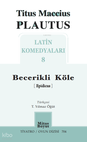 Becerikli Köle;Latin Komedyaları - 8