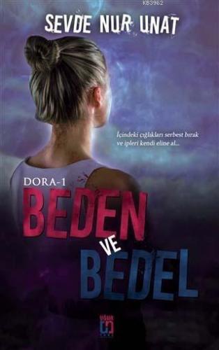 Beden ve Bedel - Dora 1
