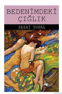 Bedenimdeki Çığlık