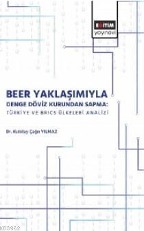 Beer Yaklaşımı ile Denge Döviz Kurunda Sapma