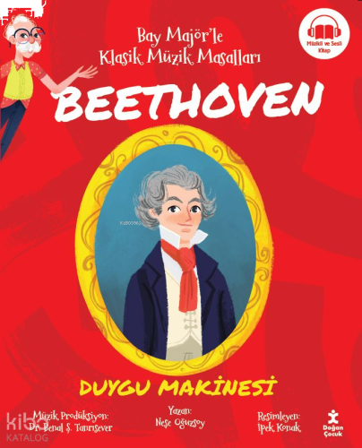 Beethoven;Bay Majör'le Klasik Müzik Masalları