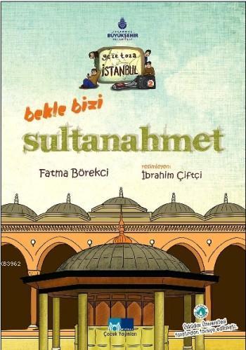Bekle Bizi Sultanahmet