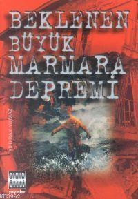 Beklenen Büyük Marmara Depremi