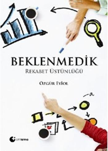 Beklenmedik; Rekabet Üstünlüğü