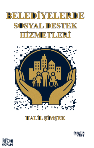 Belediyelerde Sosyal Destek Hizmetleri