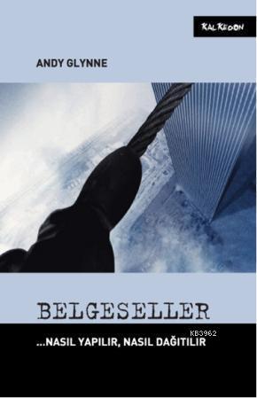 Belgeseller  Nasıl Yapılır, Nasıl Dağıtılır