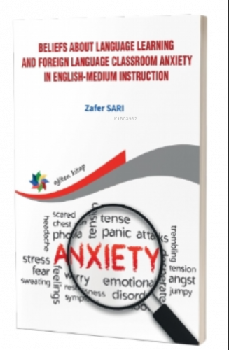 Beliefs About Language Learning; And Foreign Language Classroom Anxiety İn Englishmedium İnstruction