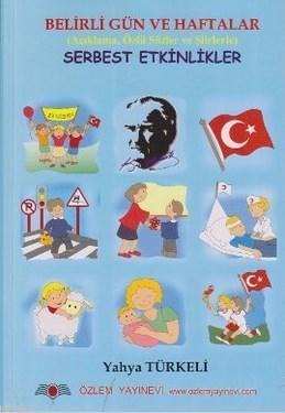 Belirli Gün ve Haftalar ile Serbest Etkinlikler; 1-5. Sınıflar