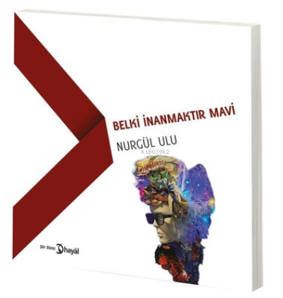 Belki İnanmaktır Mavi