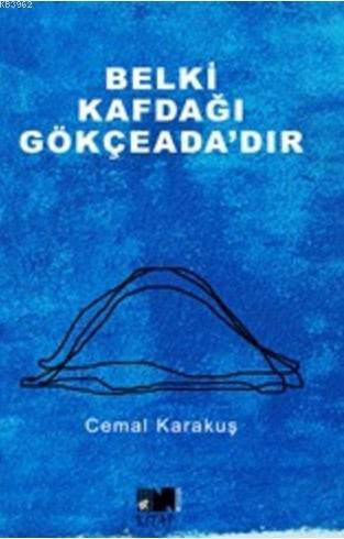 Belki Kafdağı Gökçeada'dır