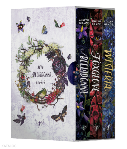 Belladonna Serisi;Belladonna - Foxglove - Wisteria