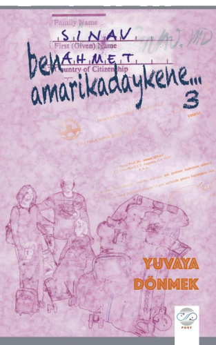 Ben Amarikadaykene 3 ;Yuvaya Dönmek
