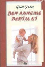 Ben Anneme Dedim Ki