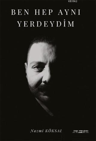 Ben Hep Aynı Yerdeydim