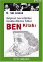 Ben Kitabı; Gelişimsel Yetersizliği Olan Çocuklara Öğretme Rehberi