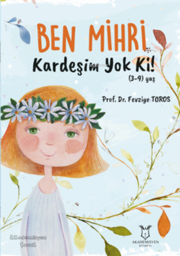 Ben Mihri Kardeşim Yok Ki!