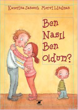 Ben Nasıl Ben Oldum?