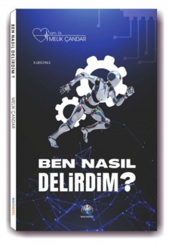 Ben Nasıl Delirdim?