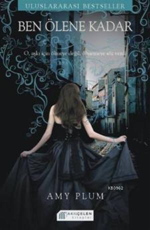 Ben Ölene Kadar; O, Aşkı İçin Ölmeye Değil Ölmemeye Söz Verdi