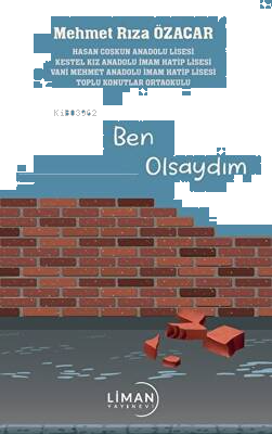 Ben Olsaydım